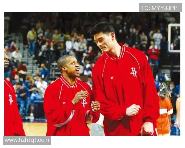 姚明重返休斯敦篮球殿堂再续传奇时光与家乡情怀